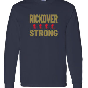 Rickover Strong – Long Sleeve T-Shirt